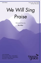 We Will Sing Praise Unison/Two-Part choral sheet music cover